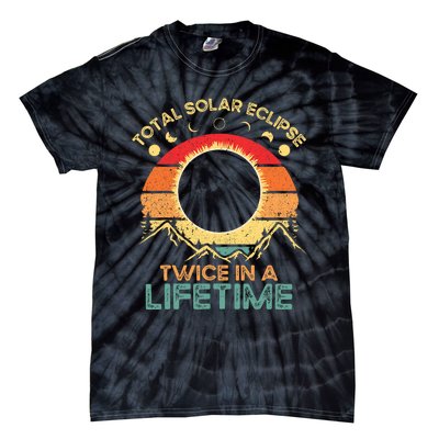 Twice In A Lifetime Solar Eclipse 2024 Total Eclipse Tie-Dye T-Shirt