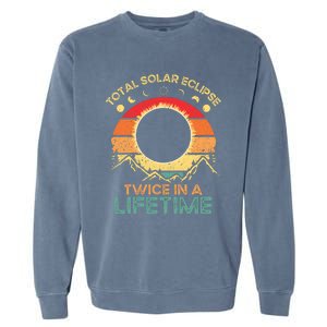 Twice In A Lifetime Solar Eclipse 2024 Total Eclipse Garment-Dyed Sweatshirt