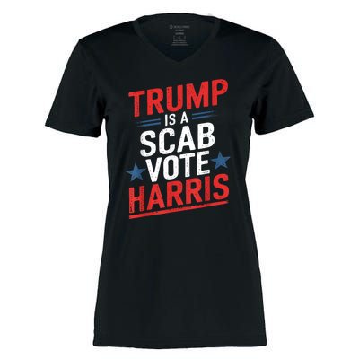 Trump Is A Scab Vote Harris Walz Vote For President Kamala Women's Momentum V-Neck T-Shirt