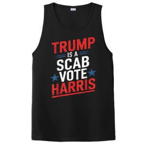 Trump Is A Scab Vote Harris Walz Vote For President Kamala PosiCharge Competitor Tank