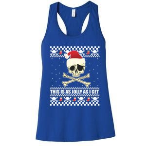 This Is As Jolly As I Get Skull Roger Santa Ugly Xmas Meme Gift Women's Racerback Tank