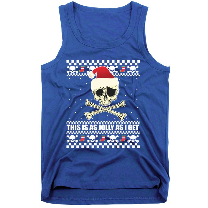 This Is As Jolly As I Get Skull Roger Santa Ugly Xmas Meme Gift Tank Top