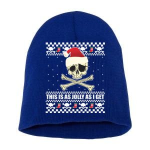 This Is As Jolly As I Get Skull Roger Santa Ugly Xmas Meme Gift Short Acrylic Beanie