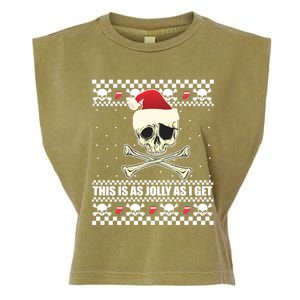 This Is As Jolly As I Get Skull Roger Santa Ugly Xmas Meme Gift Garment-Dyed Women's Muscle Tee