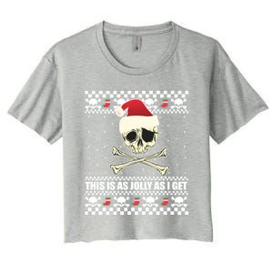 This Is As Jolly As I Get Skull Roger Santa Ugly Xmas Meme Gift Women's Crop Top Tee