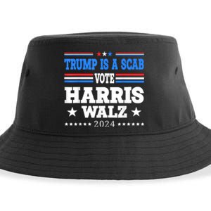 Trump Is A Scab Vote Kamala Harris Funny Sustainable Bucket Hat