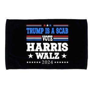 Trump Is A Scab Vote Kamala Harris Funny Microfiber Hand Towel