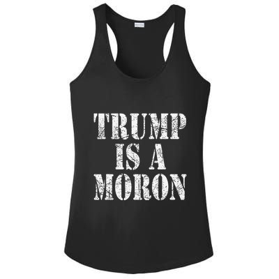 Trump Is A Moron Antitrump Dumb Stupid Idiot Ladies PosiCharge Competitor Racerback Tank