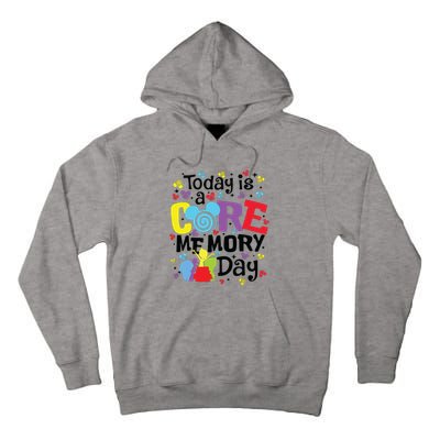 Today Is A Core Memory Day Funny Emotions Out Tall Hoodie