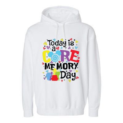 Today Is A Core Memory Day Funny Emotions Out Garment-Dyed Fleece Hoodie