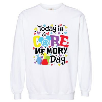 Today Is A Core Memory Day Funny Emotions Out Garment-Dyed Sweatshirt