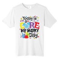 Today Is A Core Memory Day Funny Emotions Out Tall Fusion ChromaSoft Performance T-Shirt