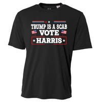 Trump Is A Scab Vote Kamala Harris 2024 Cooling Performance Crew T-Shirt