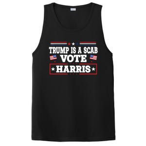 Trump Is A Scab Vote Kamala Harris 2024 PosiCharge Competitor Tank