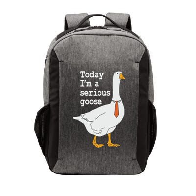 Today Im A Serious Goose Silly Humor Vector Backpack