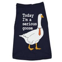 Today Im A Serious Goose Silly Humor Doggie Tank