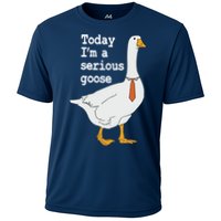Today Im A Serious Goose Silly Humor Cooling Performance Crew T-Shirt