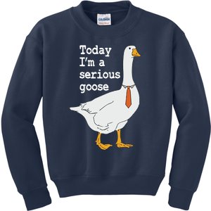 Today Im A Serious Goose Silly Humor Kids Sweatshirt