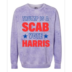 Trump Is A Scab Vote Kamala Harris 2024 Colorblast Crewneck Sweatshirt