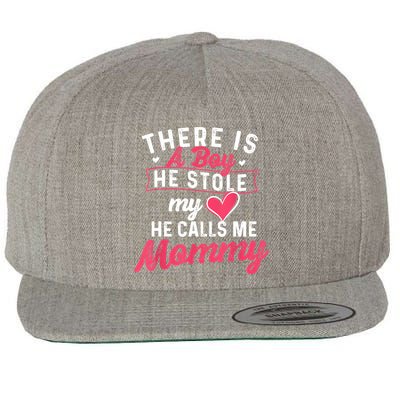 There Is A He Stole My Heart He Calls Me Mommy Mother Wool Snapback Cap