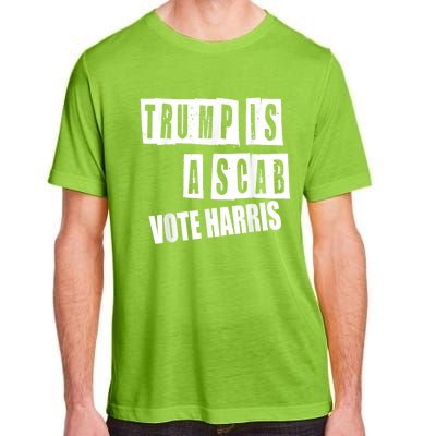 Trump Is A Scab Vote Kamala Harris 2024 Adult ChromaSoft Performance T-Shirt