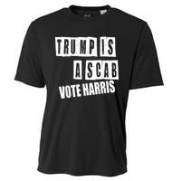 Trump Is A Scab Vote Kamala Harris 2024 Cooling Performance Crew T-Shirt