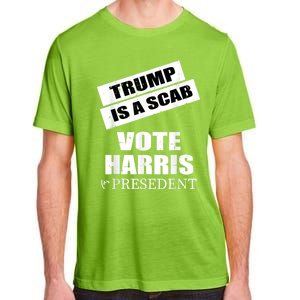 Trump Is A Scab Vote Kamala Harris 2024 Adult ChromaSoft Performance T-Shirt