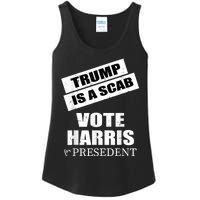 Trump Is A Scab Vote Kamala Harris 2024 Ladies Essential Tank