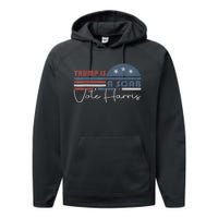 Trump Is A Scab Vote Kamala Harris 2024 Performance Fleece Hoodie