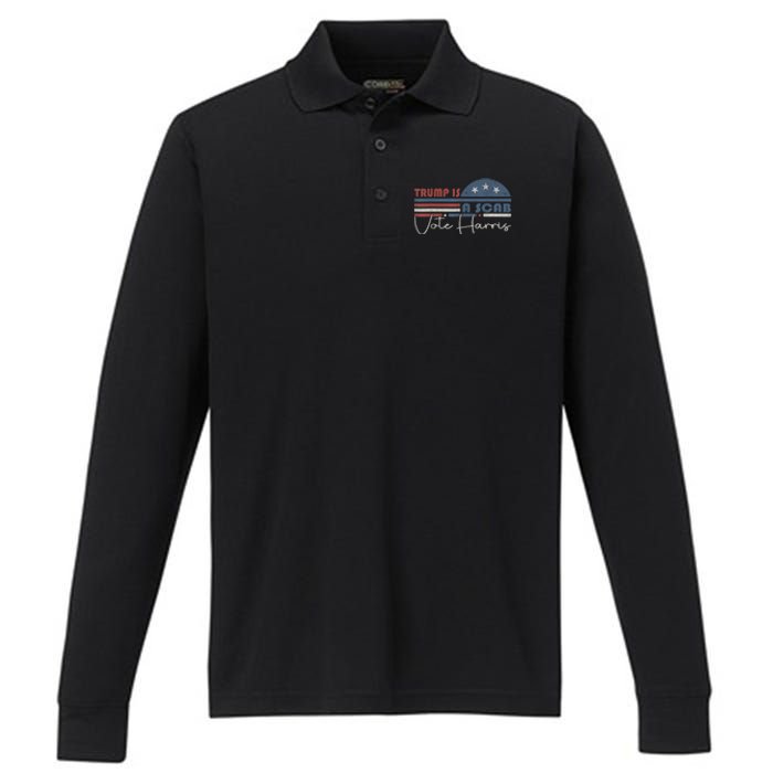 Trump Is A Scab Vote Kamala Harris 2024 Performance Long Sleeve Polo