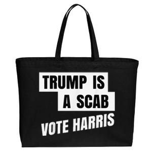 Trump Is A Scab Vote Harris Cotton Canvas Jumbo Tote