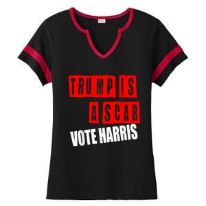 Trump Is A Scab Vote Kamala Harris 2024 Ladies Halftime Notch Neck Tee