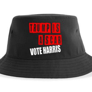 Trump Is A Scab Vote Kamala Harris 2024 Sustainable Bucket Hat