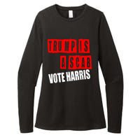 Trump Is A Scab Vote Kamala Harris 2024 Womens CVC Long Sleeve Shirt