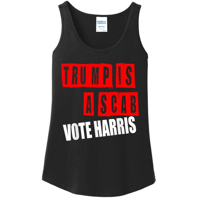 Trump Is A Scab Vote Kamala Harris 2024 Ladies Essential Tank