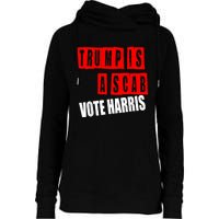 Trump Is A Scab Vote Kamala Harris 2024 Womens Funnel Neck Pullover Hood