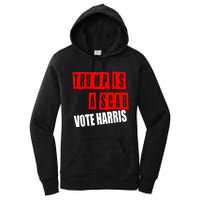 Trump Is A Scab Vote Kamala Harris 2024 Women's Pullover Hoodie