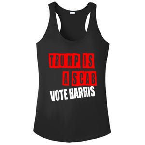 Trump Is A Scab Vote Kamala Harris 2024 Ladies PosiCharge Competitor Racerback Tank