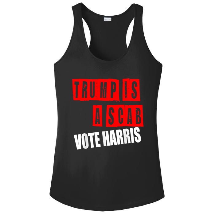 Trump Is A Scab Vote Kamala Harris 2024 Ladies PosiCharge Competitor Racerback Tank