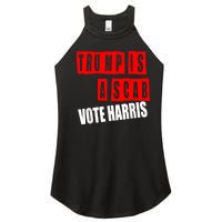 Trump Is A Scab Vote Kamala Harris 2024 Women's Perfect Tri Rocker Tank