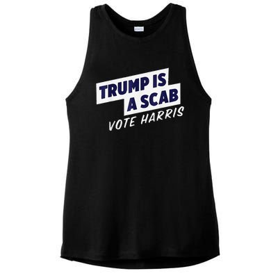 Trump Is A Scab Vote Harris 2024 Ladies PosiCharge Tri-Blend Wicking Tank