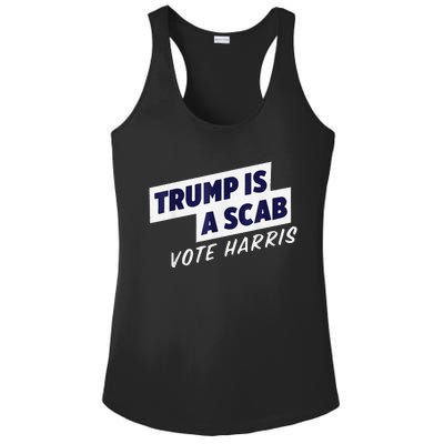 Trump Is A Scab Vote Harris 2024 Ladies PosiCharge Competitor Racerback Tank