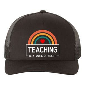 Teaching Is A Work Of Heart Rainbow Yupoong Adult 5-Panel Trucker Hat