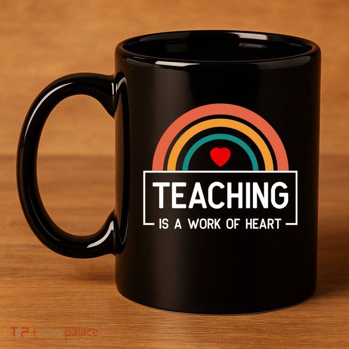 Teaching Is A Work Of Heart Rainbow 11oz C Handle Ceramic Mug