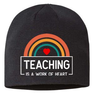 Teaching Is A Work Of Heart Rainbow Sustainable Beanie