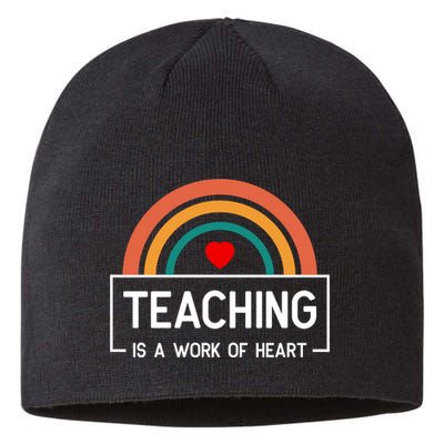Teaching Is A Work Of Heart Rainbow Sustainable Beanie