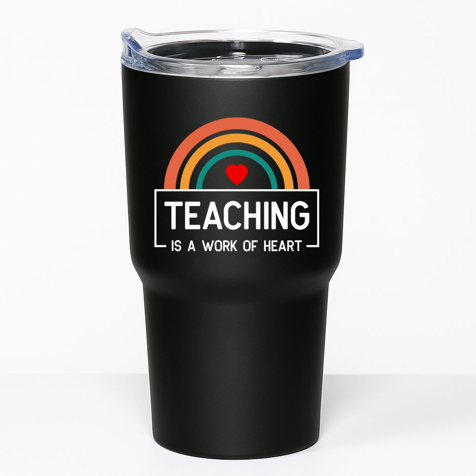 Teaching Is A Work Of Heart Rainbow Tumbler