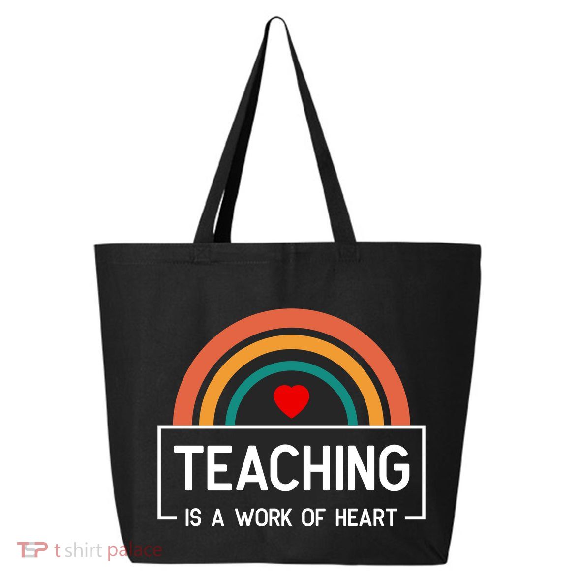 Teaching Is A Work Of Heart Rainbow 25L Jumbo Tote