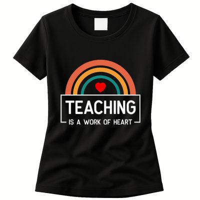 Teaching Is A Work Of Heart Rainbow Womens T-Shirt