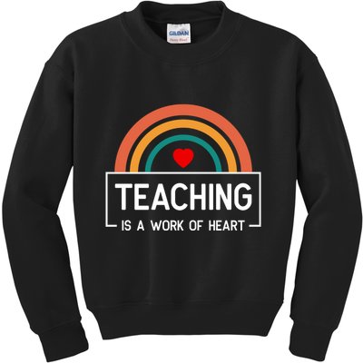 Teaching Is A Work Of Heart Rainbow Kids Sweatshirt